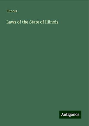 Laws of the State of Illinois