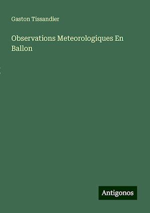 Observations Meteorologiques En Ballon