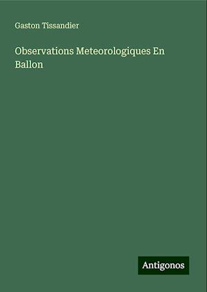 Observations Meteorologiques En Ballon