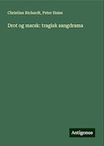 Drot og marsk: tragisk sangdrama