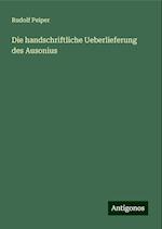 Die handschriftliche Ueberlieferung des Ausonius