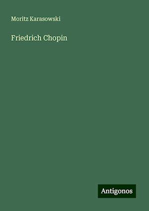 Friedrich Chopin