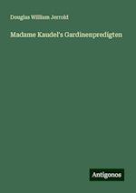 Madame Kaudel's Gardinenpredigten