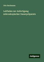 Leitfaden zur Anfertigung mikroskopischer Dauerpräparate