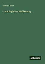 Pathologie der Bevölkerung