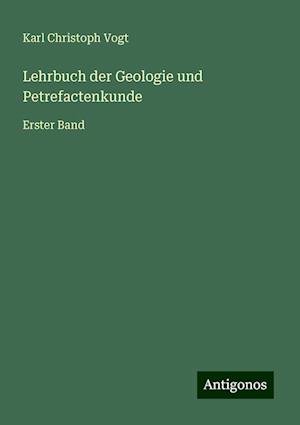 Lehrbuch der Geologie und Petrefactenkunde