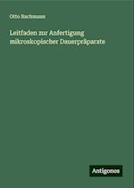 Leitfaden zur Anfertigung mikroskopischer Dauerpräparate