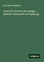 Poema del Cid: Nach der einzigen Madrider Handschrift mit Einleitung