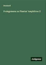 Prolegomena zu Plautus' Amphitruo II