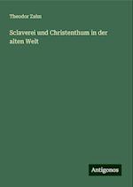 Sclaverei und Christenthum in der alten Welt