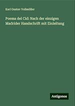 Poema del Cid: Nach der einzigen Madrider Handschrift mit Einleitung