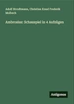 Ambrosius: Schauspiel in 4 Aufzügen