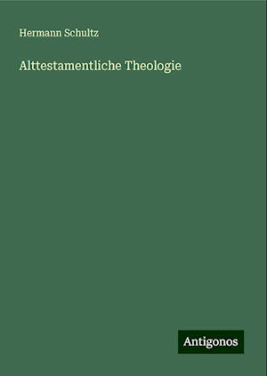 Alttestamentliche Theologie