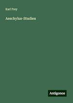 Aeschylus-Studien