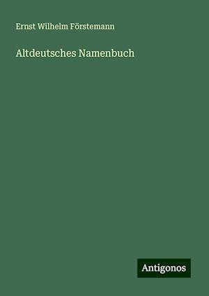 Altdeutsches Namenbuch