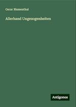 Allerhand Ungezogenheiten