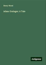 Adam Grainger: A Tale