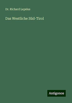 Das Westliche Süd-Tirol