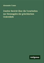 Zweiter Bericht über die Vorarbeiten zur Herausgabe der griechischen Grabreliefs