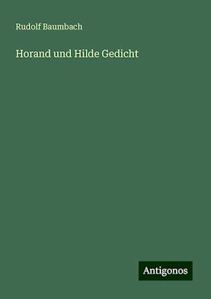 Horand und Hilde Gedicht