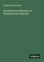 Geschichte des Hellenismus th. Geschichete der Diadochen