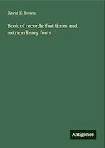 Book of records: fast times and extraordinary feats