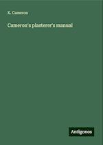 Cameron's plasterer's manual