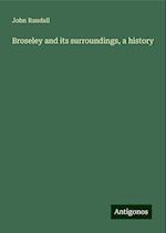 Broseley and its surroundings, a history