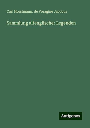 Sammlung altenglischer Legenden