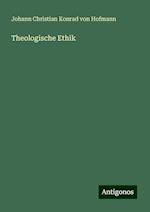 Theologische Ethik