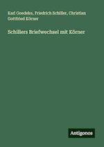 Schillers Briefwechsel mit Körner