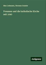 Preussen und die katholische Kirche seit 1640