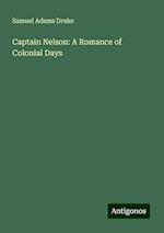 Captain Nelson: A Romance of Colonial Days