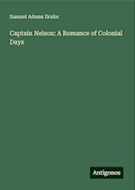 Captain Nelson: A Romance of Colonial Days