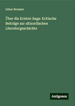 Über die Kristni-Saga: Kritische Beiträge zur altnordischen Literaturgeschichte