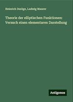 Theorie der elliptischen Funktionen: Versuch einen elementaren Darstellung