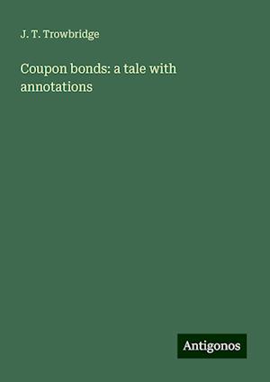 Coupon bonds: a tale with annotations