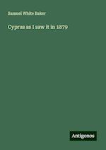 Cyprus as I saw it in 1879