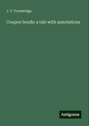 Coupon bonds: a tale with annotations