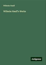 Wilhelm Hauff's Werke