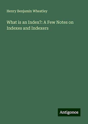 What is an Index?: A Few Notes on Indexes and Indexers