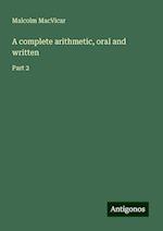 A complete arithmetic, oral and written