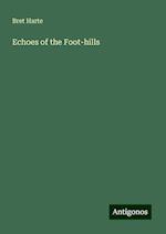 Echoes of the Foot-hills