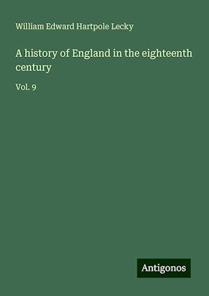 A history of England in the eighteenth century