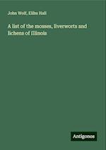 A list of the mosses, liverworts and lichens of Illinois