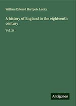 A history of England in the eighteenth century