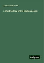 A short history of the English people