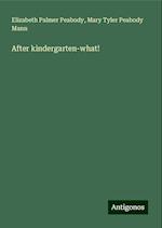 After kindergarten-what!