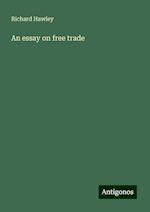 An essay on free trade