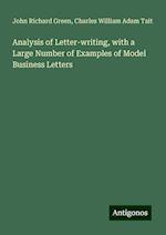 Analysis of Letter-writing, with a Large Number of Examples of Model Business Letters